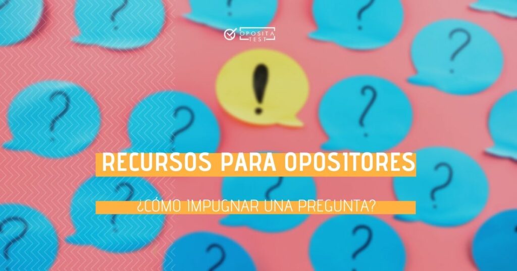 Imagen ilustrativa de post it azules con símbolos interrogativos y post it amarillo con signo de exclamación para acompañar el post en el que se analiza el proceso a seguir para impugnar una pregunta en una oposición