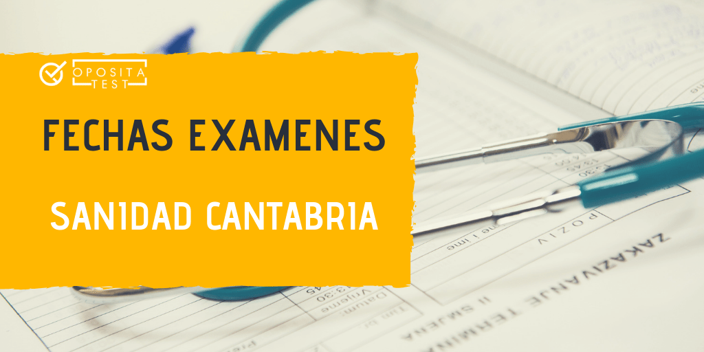 Fechas exámenes, Sanidad Cantabria