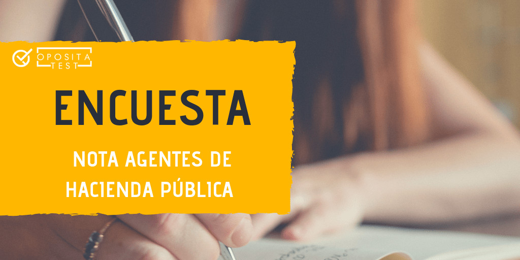 Encuesta nota Agentes de Hacienda Pública