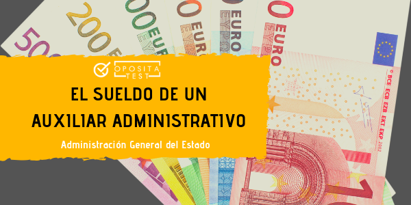 Salario Auxiliar Administrativo del Estado