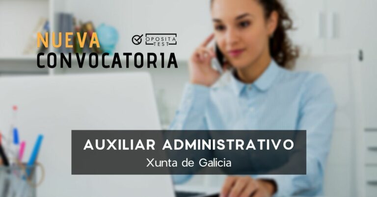 Convocatoria de Auxiliar Administrativo de la Xunta de Galicia
