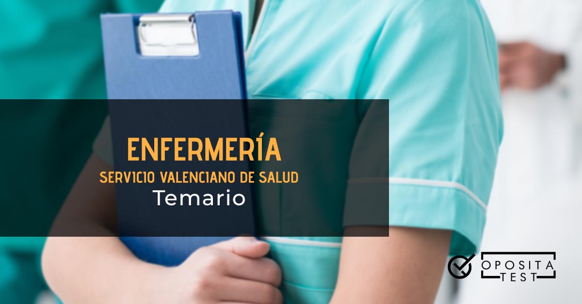 Temario de las oposiciones de Enfermería de Valencia 2021