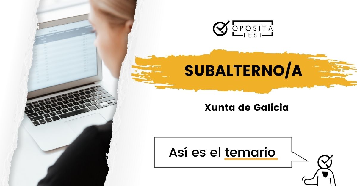 Temario de Subalterno Xunta de Galicia 2025 al completo