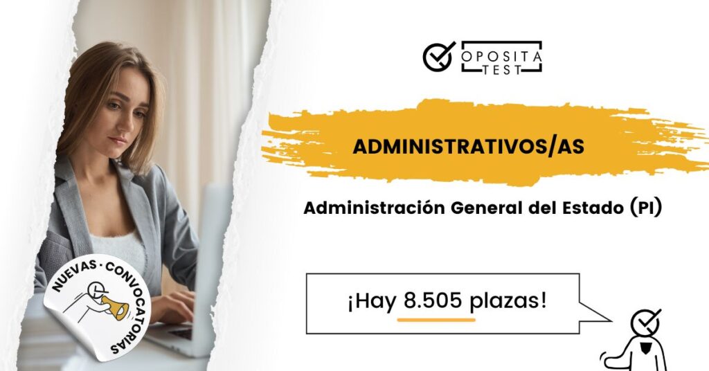 Convocatoria 2024 de Administrativos PI. OEP 2023 2.588 plazas