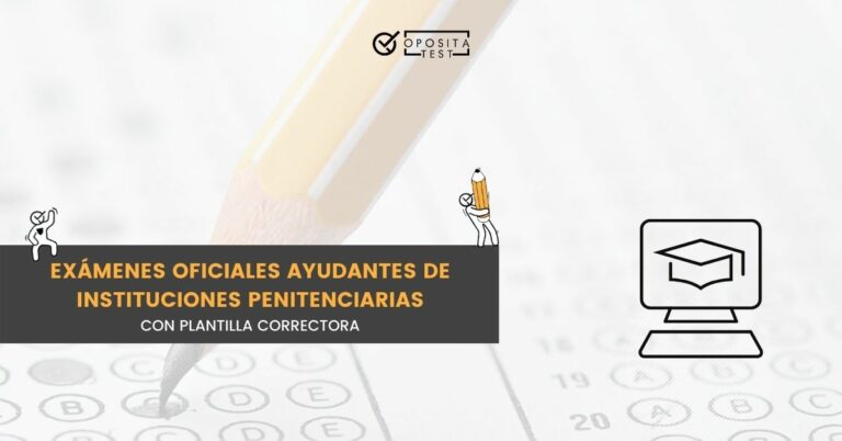 exámenes oficiales de la oposición de Ayudantes de Instituciones Penitenciarias, OEP 2017, 2018 y 2019