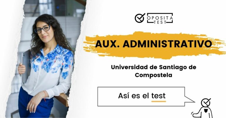 Imagen que ilustra la entrada sobre el examen de Auxiliar Administrativo de la Universidad de Santiago