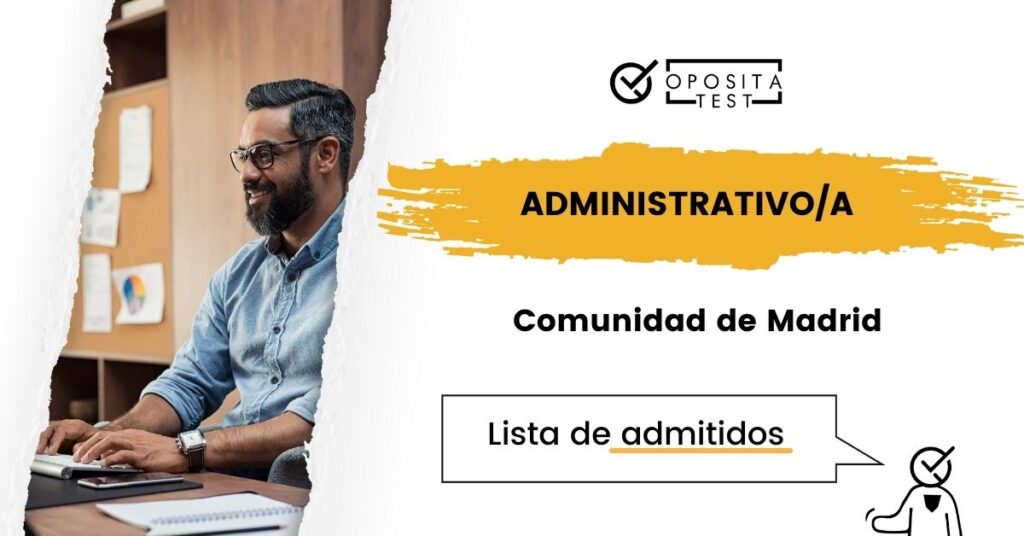 Lista Admitidos Administrativo Comunidad Madrid 2024