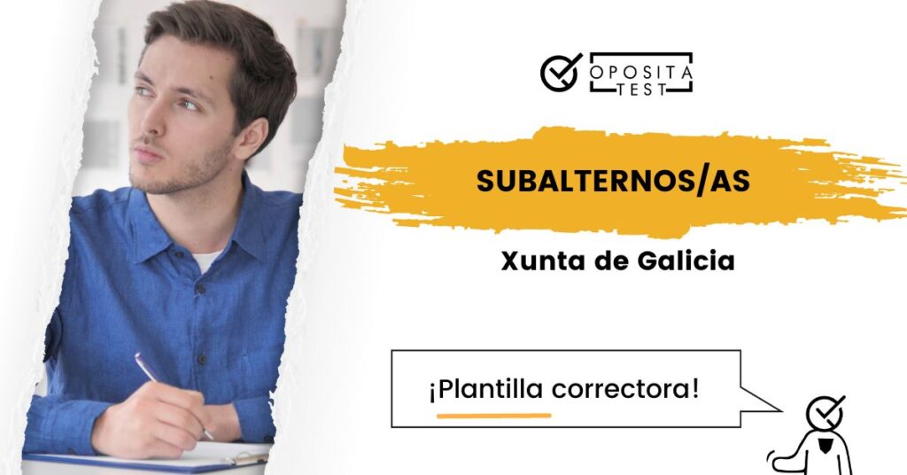 Plantilla de examen Subalterno Xunta de Galicia 2025