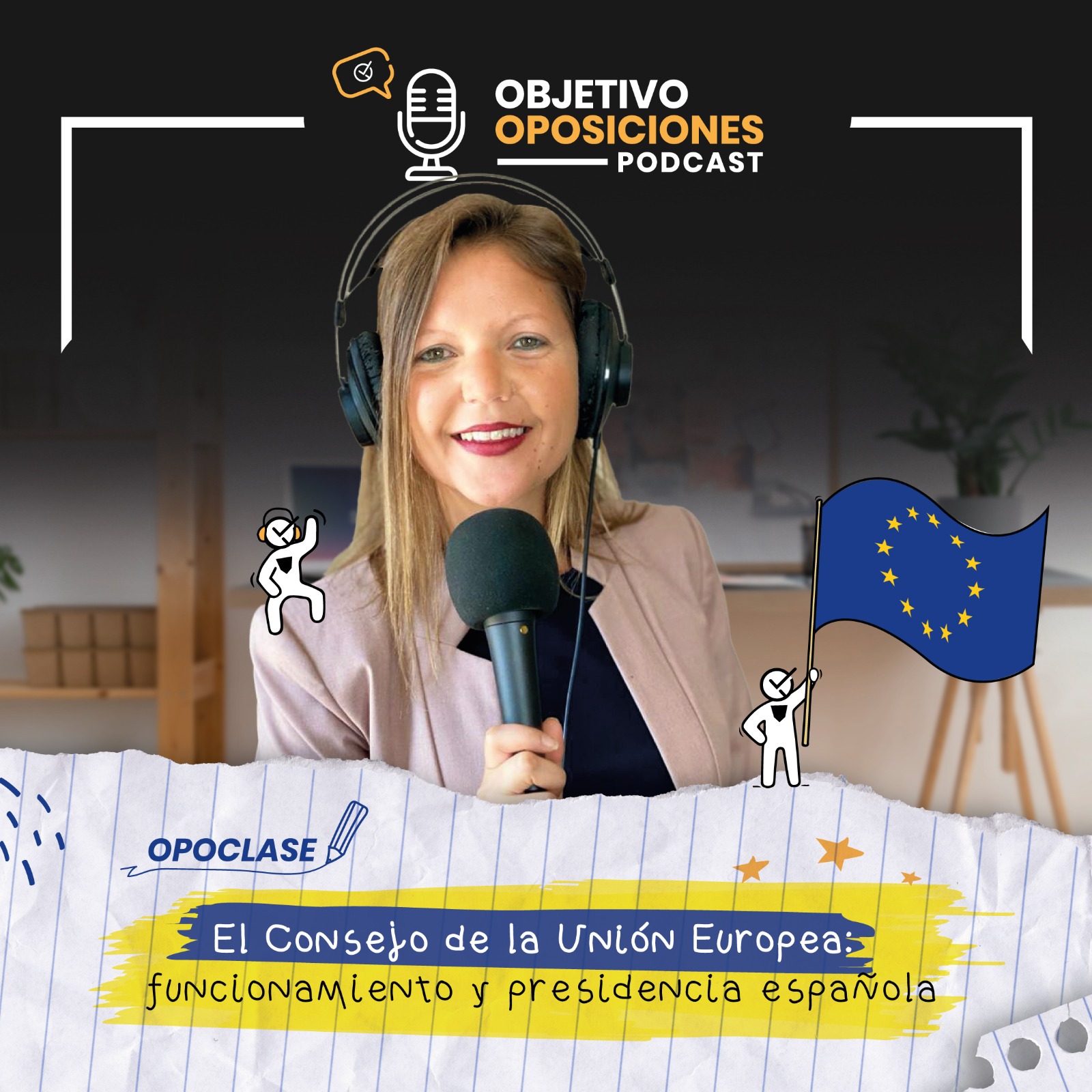 [PODCAST] #Opoclase: El Consejo de la Unión Europea: funcionamiento y presidencia española #31