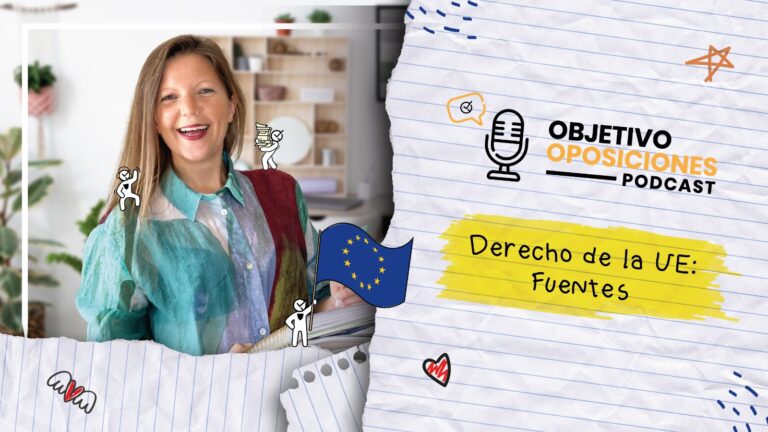 Imagen de la presentadora del podcast Objetivo Oposiciones sonriendo para acompañar al episodio 44, una Opoclase sobre las fuentes del derecho de la Unión Europea.