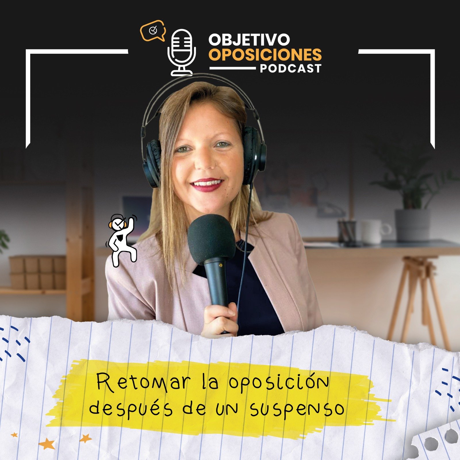 [PODCAST] Retomar la oposición después de un suspenso #59