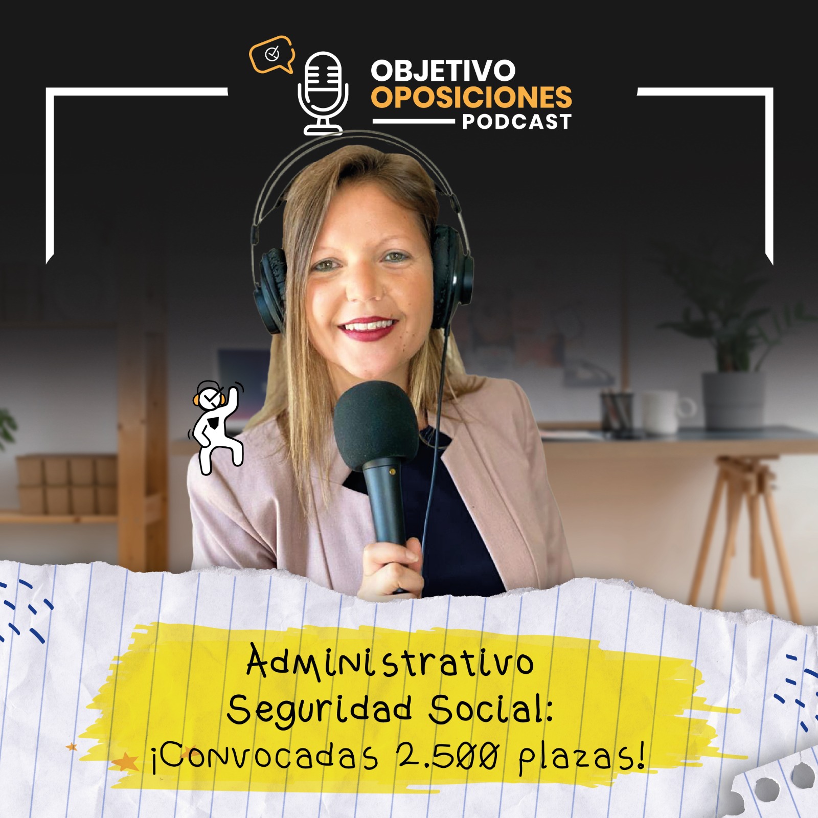 [PODCAST] Administrativo Seguridad Social: ¡Convocadas 2.500 plazas!