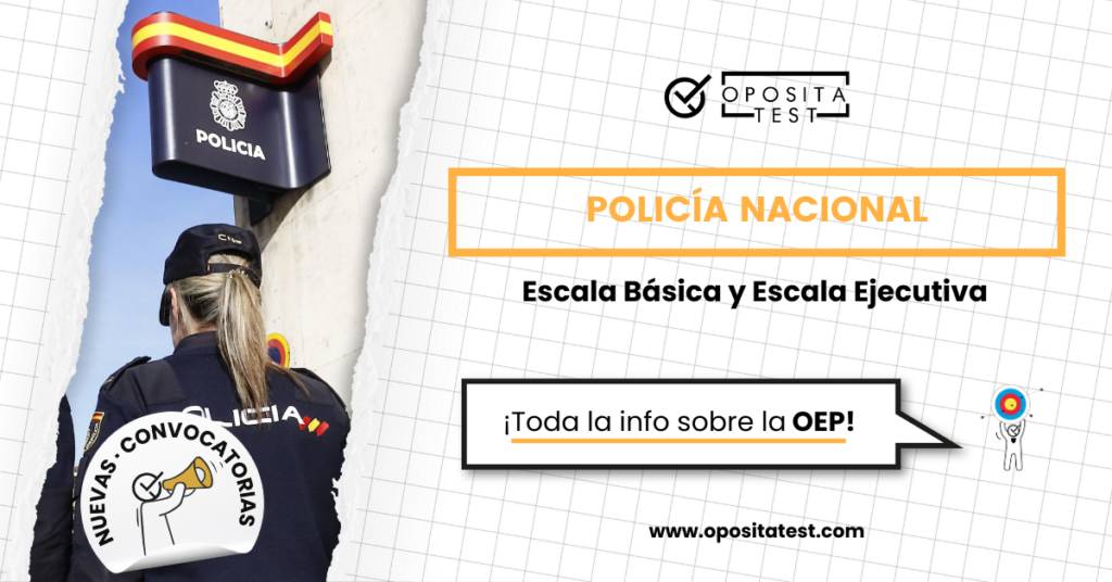 OEP 2024 Policía Nacional - ¡2.707 plazas y todos los detalles!
