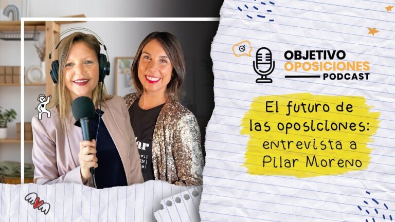 Imagen de la presentadora del podcast Objetivo Oposiciones, de OpositaTest, acompañada de Pilar Moreno, la entrevistada del episodio sobre el futuro de las oposiciones.