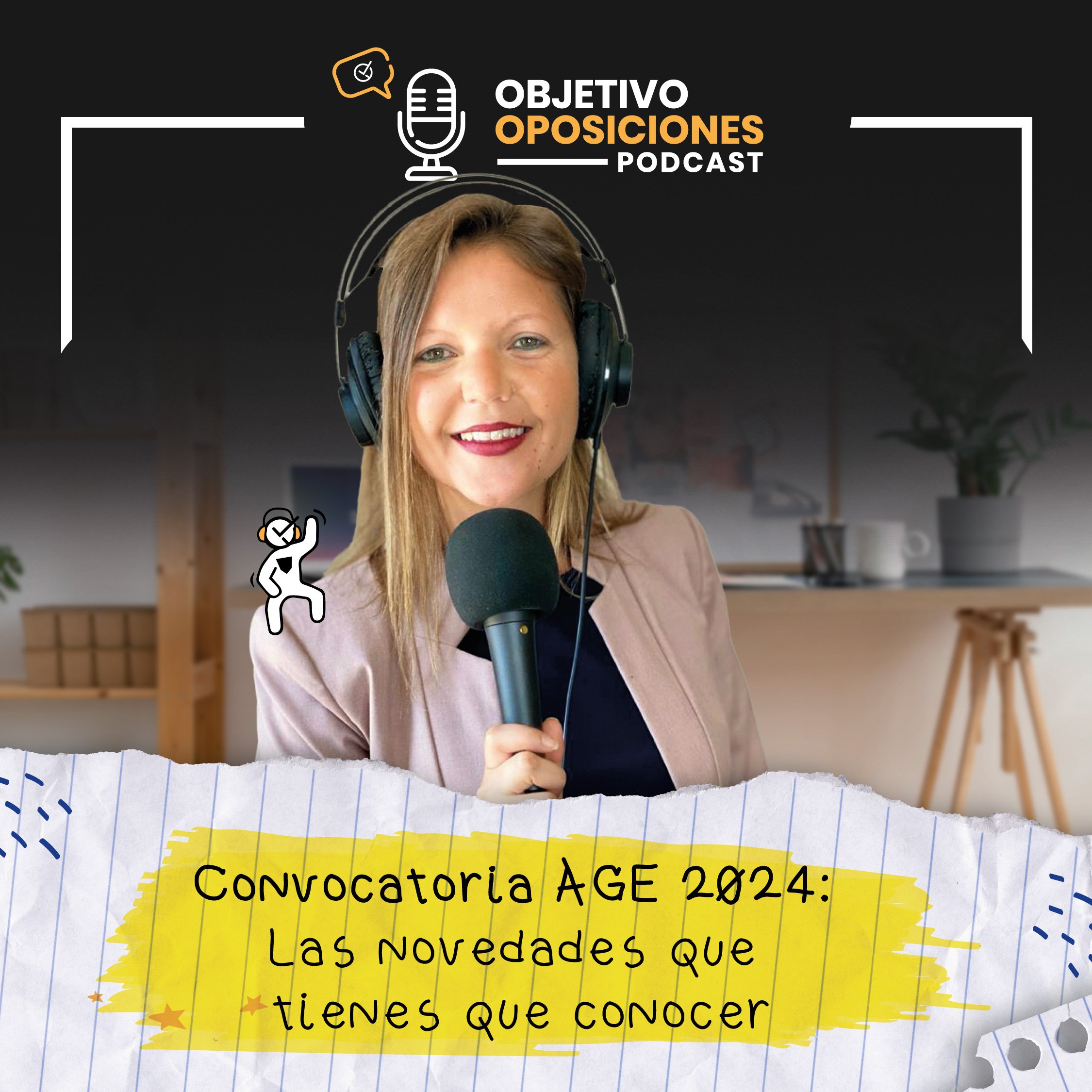 [PODCAST] Convocatoria AGE 2024: Las novedades que tienes que conocer #73