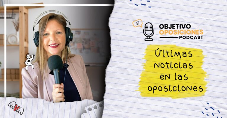 Imagen de la presentadora del podcast Objetivo Oposiciones, de OpositaTest, para acompañar un episodio en el que se hace un resumen de las convocatorias recientes, plazos y fechas de exámenes.