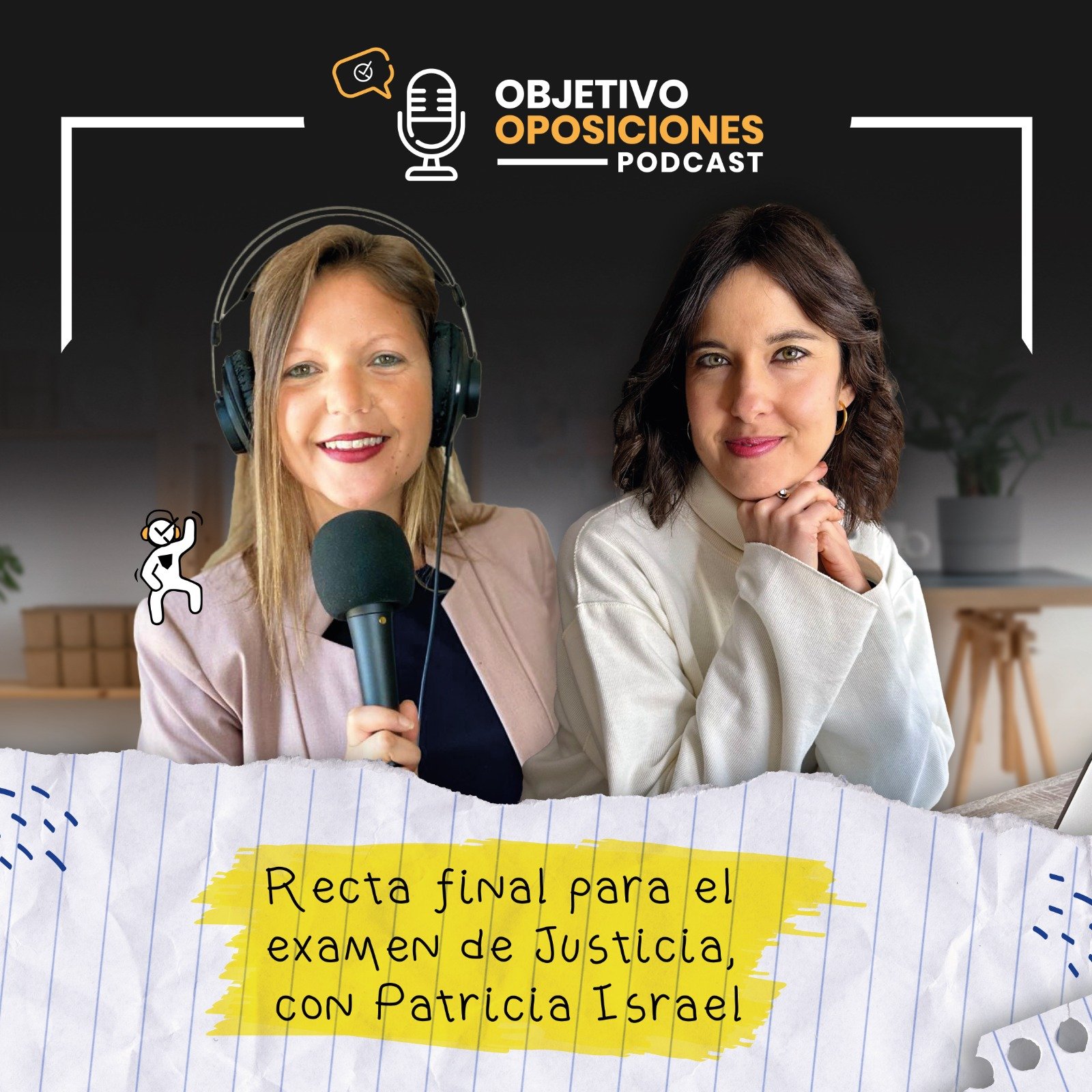 [PODCAST] Recta final para el examen de Justicia, con Patricia Israel #83