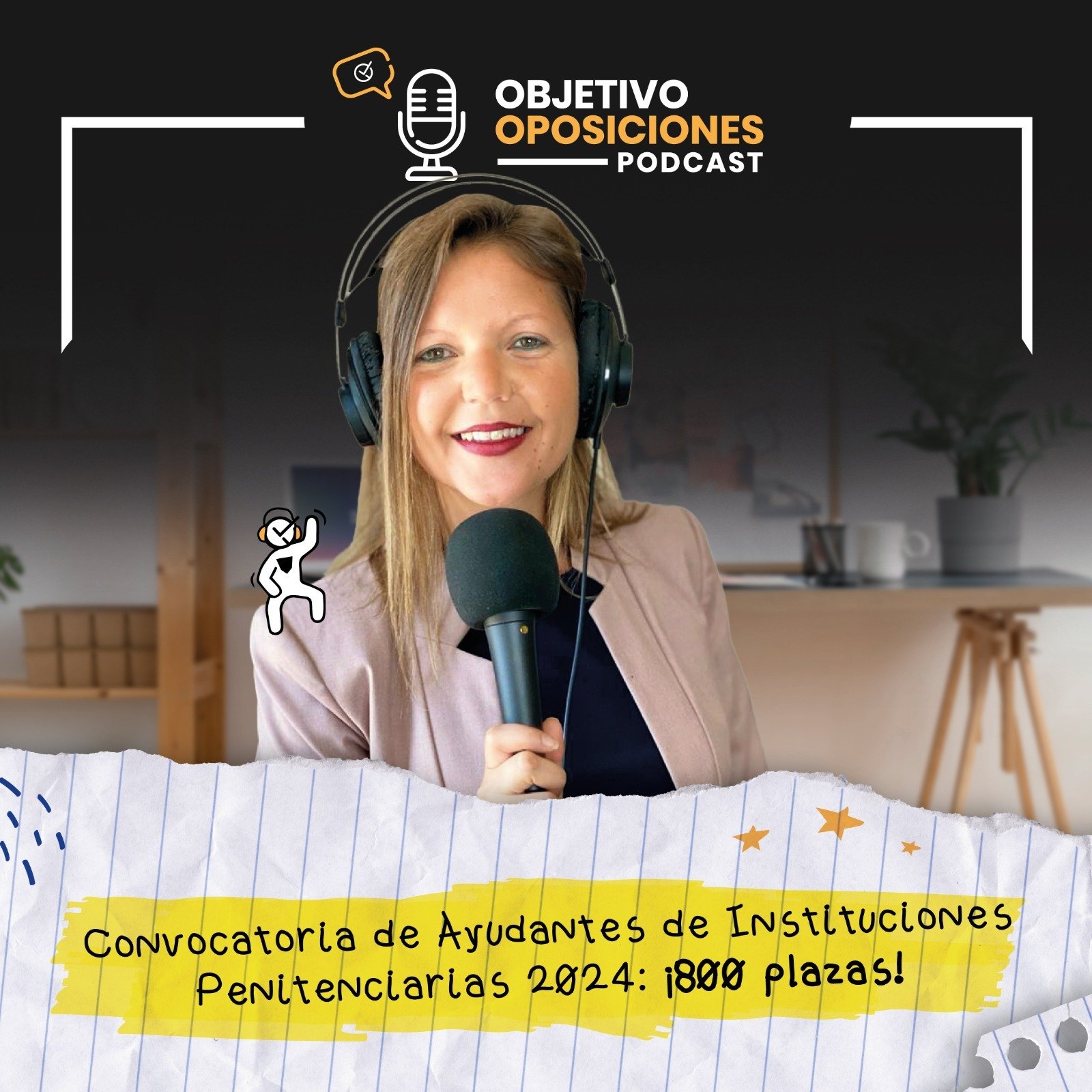 [PODCAST] Convocatoria de Ayudantes de Instituciones Penitenciarias 2024: ¡800 plazas! (episodio extra)