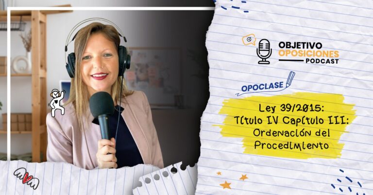 Imagen de la presentadora del podcast Objetivo Oposiciones, de OpositaTest, con un micrófono y auriculares para acompañar un episodio en el que se explica el capítulo tercero del título cuarto de la ley 39/2015.