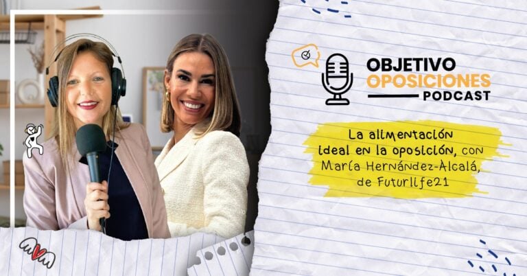 Imagen de la presentadora del podcast Objetivo Oposiciones, de OpositaTest, junto con María Hernández-Alcalá, de Futurlife21, para acompañar un episodio en el que se habla sobre la mejor alimentación para opositar.