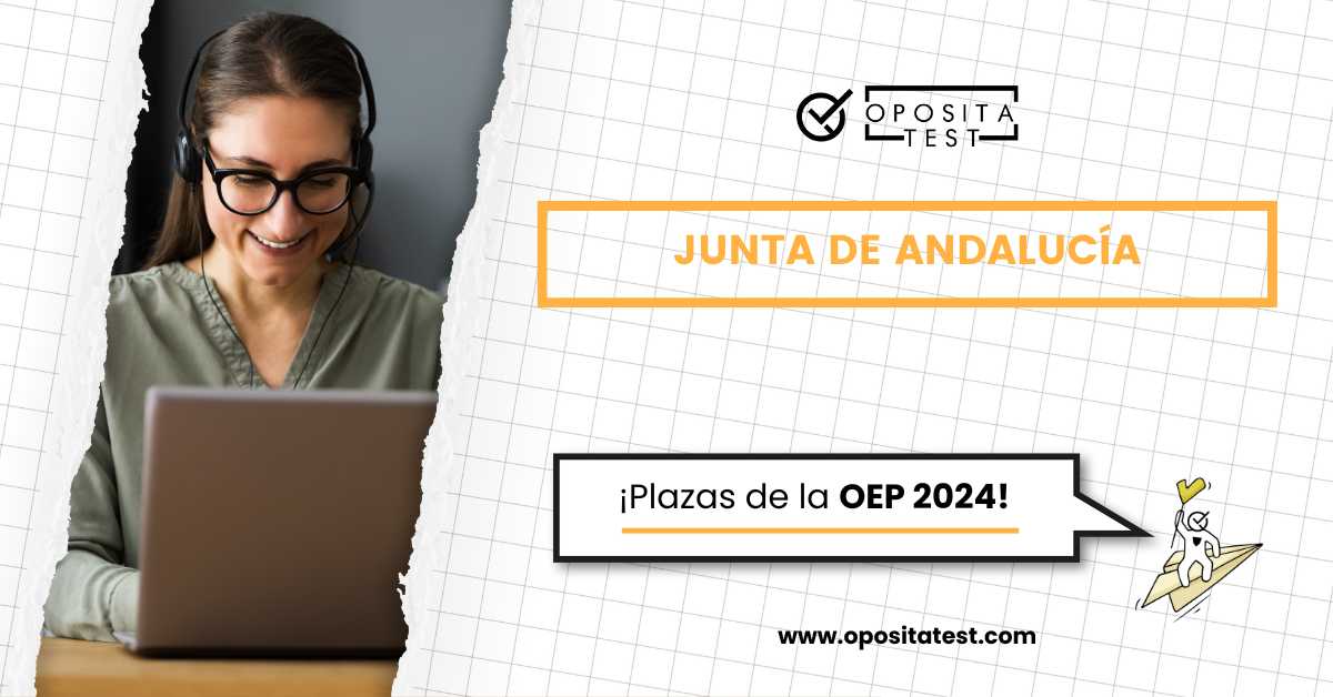 OEP Andalucía 2024 ¿qué plazas se incluyen para la Junta?