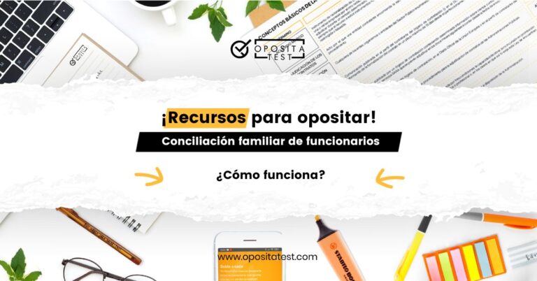 Imagen de material de estudio de oposiciones para acompañar una entrada del blog de OpositaTest en la que se explican todos los detalles sobre la conciliación familiar de los funcionarios.