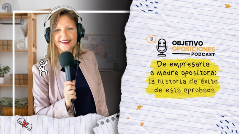 Imagen de la presentadora del podcast de OpositaTest, Objetivo Oposiciones, para acompañar un episodio en el que una madre opositora nos cuenta cómo consiguió la plaza en tan solo meses sin perder calidad de vida.