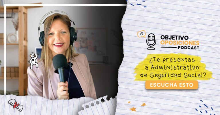 Imagen de la presentadora del podcast Objetivo Oposiciones, de OpositaTest, para acompañar un episodio en el que un aprobado del Cuerpo Administrativo de la Seguridad Social nos motiva.