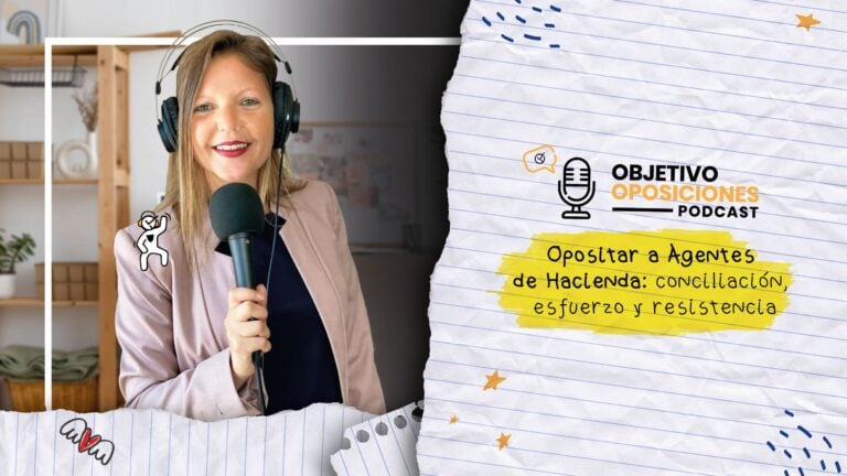 Imagen de presentación del podcast con locutora sosteniendo micro para acompañar una netrada en la que se analiza qué implica opositar a Agentes de Hacienda cuando tienes hijos