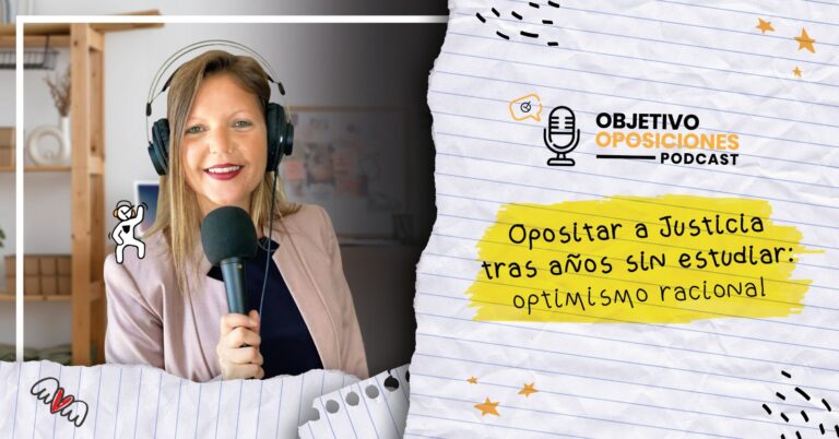 Imagen de la presentadora del podcast Objetivo Oposiciones, de OpositaTest, para acompañar un episodio en el que una opositora de Justicia nos cuenta cómo fue volver al estudio después de muchos años.