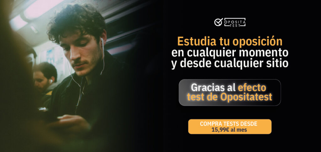 Imagen de un chico en el transporte público acompañado del texto "estudia tu oposición en cualquier momento y desde cualquier sitio gracias al efecto test de OpositaTest. Compra tests desde 15,99€ al mes".