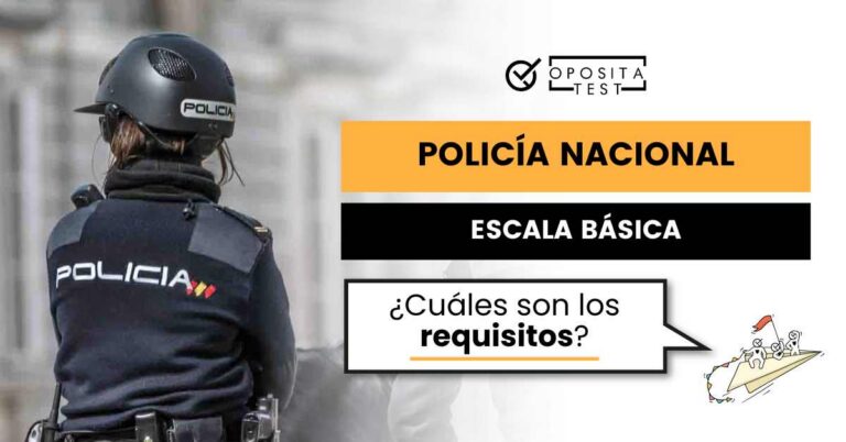 Imagen que ilustra la entrada sobre los requisitos para acceder a la Escala Básica de la Policía Nacional