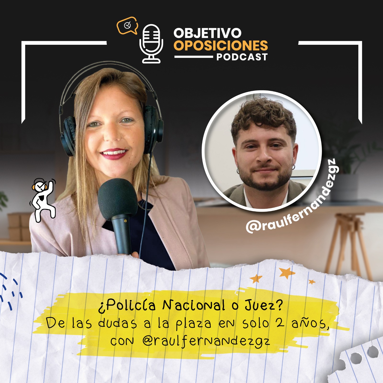 [PODCAST] ¿Policía Nacional o Juez? De las dudas a la plaza en solo 2 años, con @raulfernandezgz #153