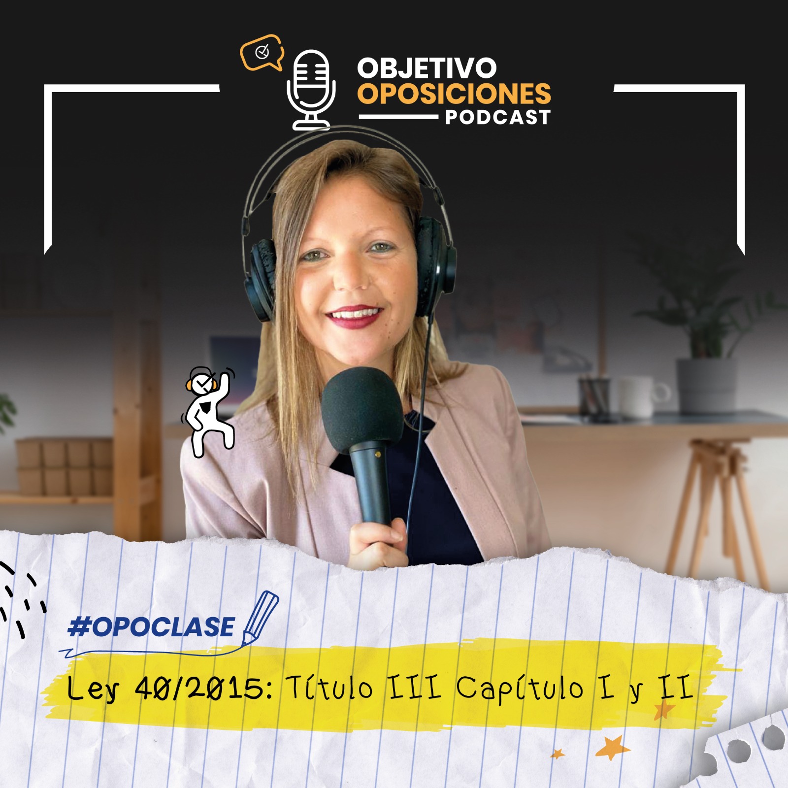 [PODCAST] #Opoclase Ley 40/2015: Título III Capítulo I y II #159