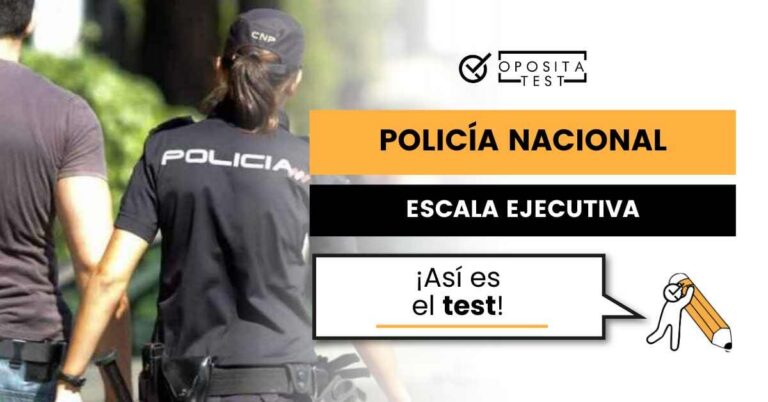 Imagen que ilustra una entrada del blog de OpositaTest sobre el test de Policía Nacional Escala Ejecutiva.